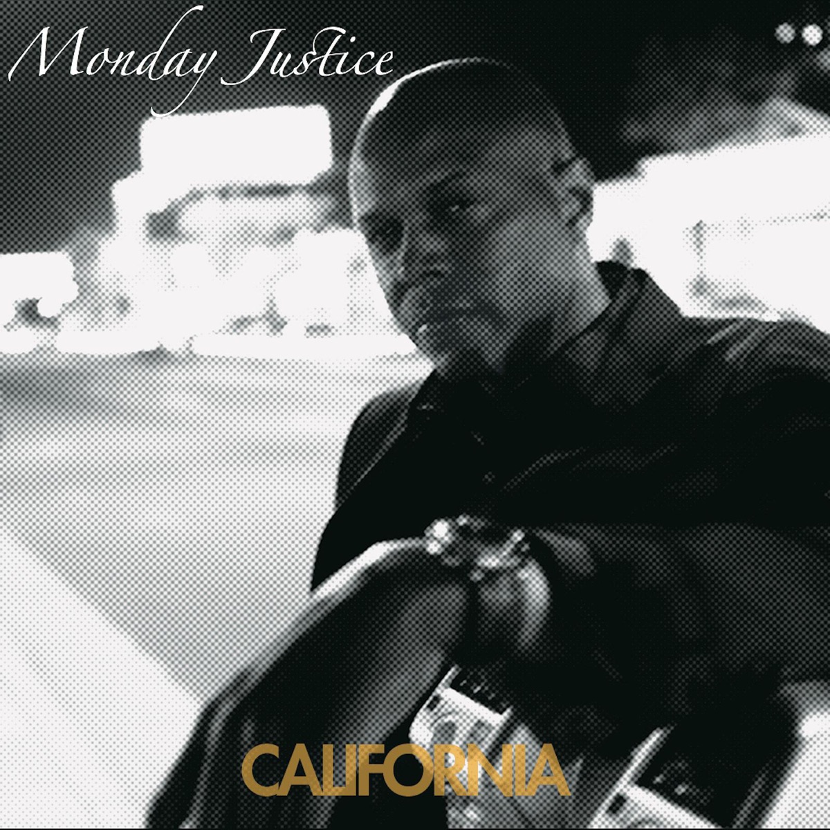 California - Single by Monday Justice album cover