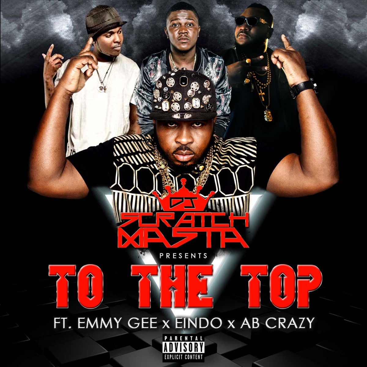 To the Top (feat. Emmy Gee, Eindo & Ab Crazy) - Single by DJ Scratch Masta album cover