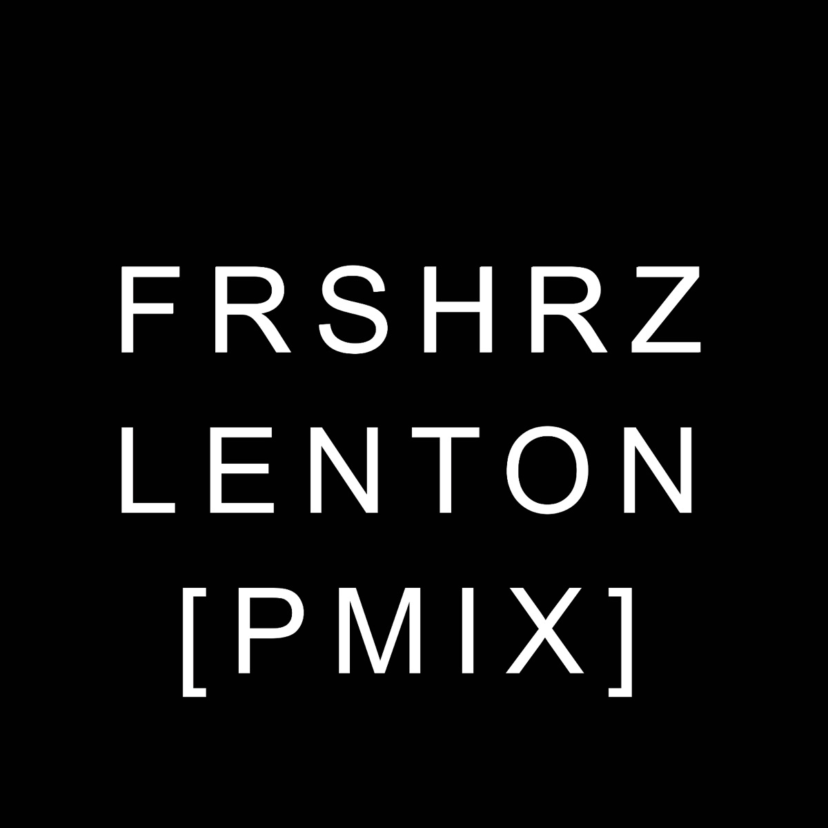 Lenton (Pmix) - Single by FRSHRZ album cover