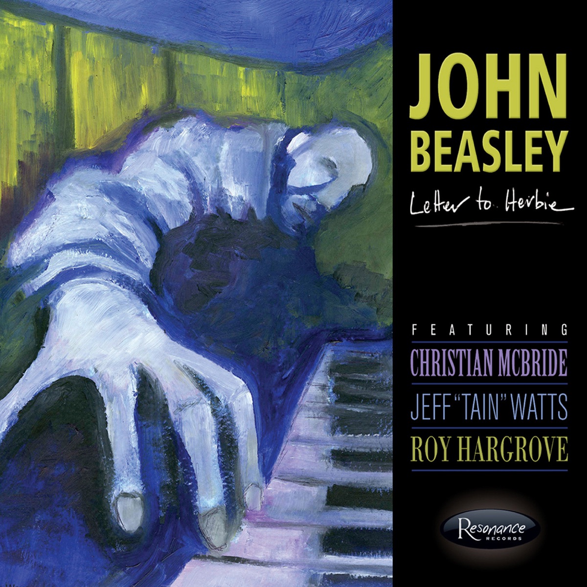 Letter to Herbie (feat. Christian McBride, Jeff "Tain" Watts & Roy Hargrove) by John Beasley album cover