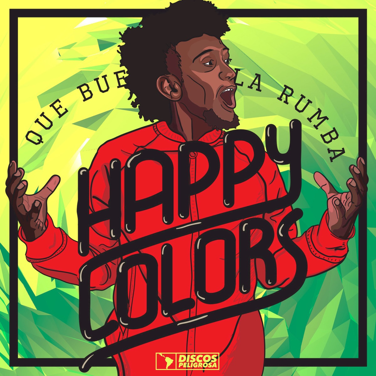 Que Buena Es La Rumba - Single by Happy Colors album cover