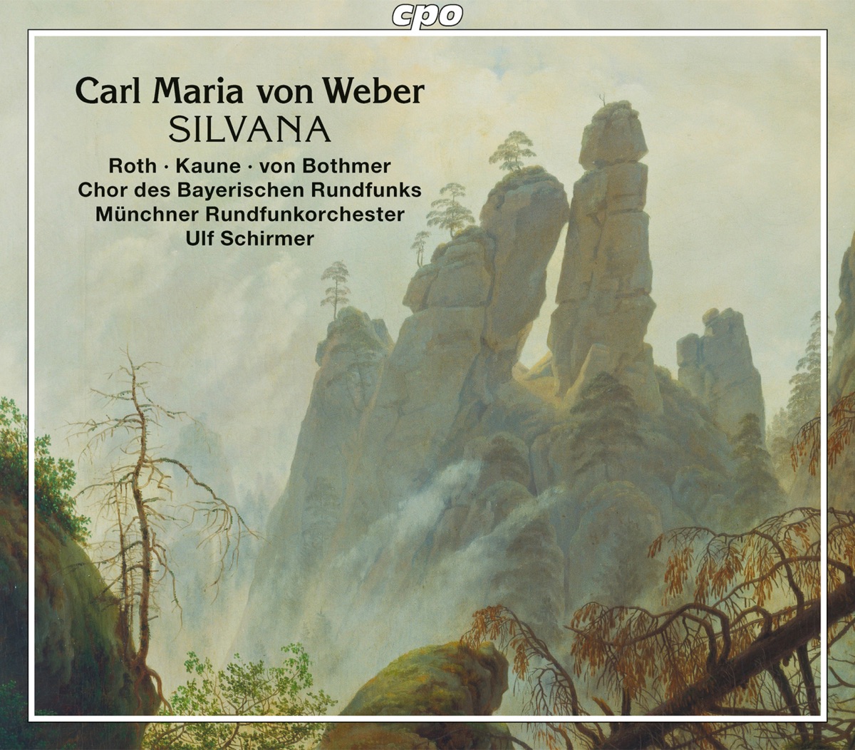 Weber: Silvana, J. 87 (Original Version) [Live] by Detlef Roth, Michaela Kaune, Ferdinand von Bothmer, Munich Radio Orchestra & Ulf Schirmer album cover