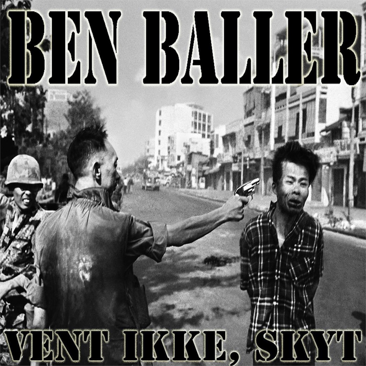 Vent Ikke, Skyt by Ben Baller album cover