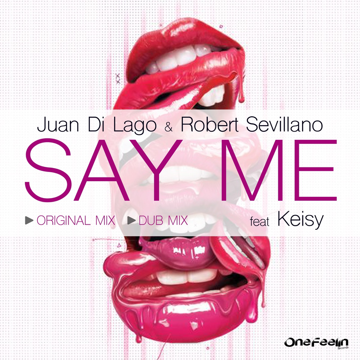 Say Me (feat. Keisy) - Single by Juan Di Lago & Robert Sevillano album cover