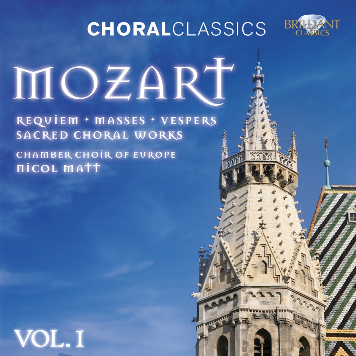 Mozart: Sacred Choral Works, Vol. 1 by Chamber Choir of Europe & Nicol Matt album cover