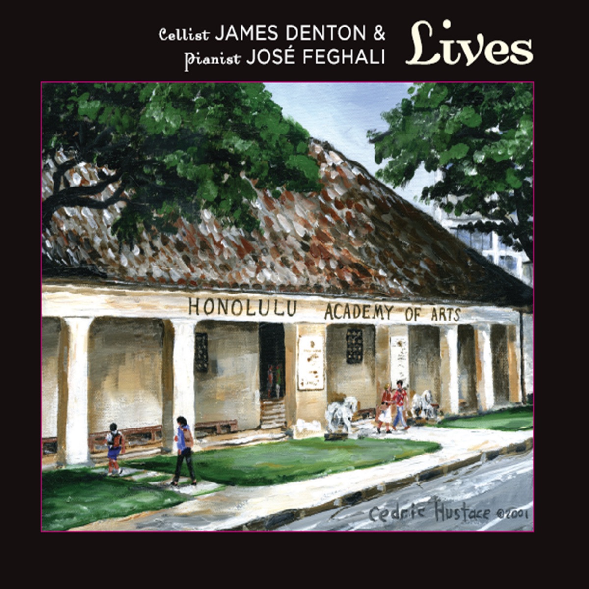 Lives by James Denton & José Feghali album cover