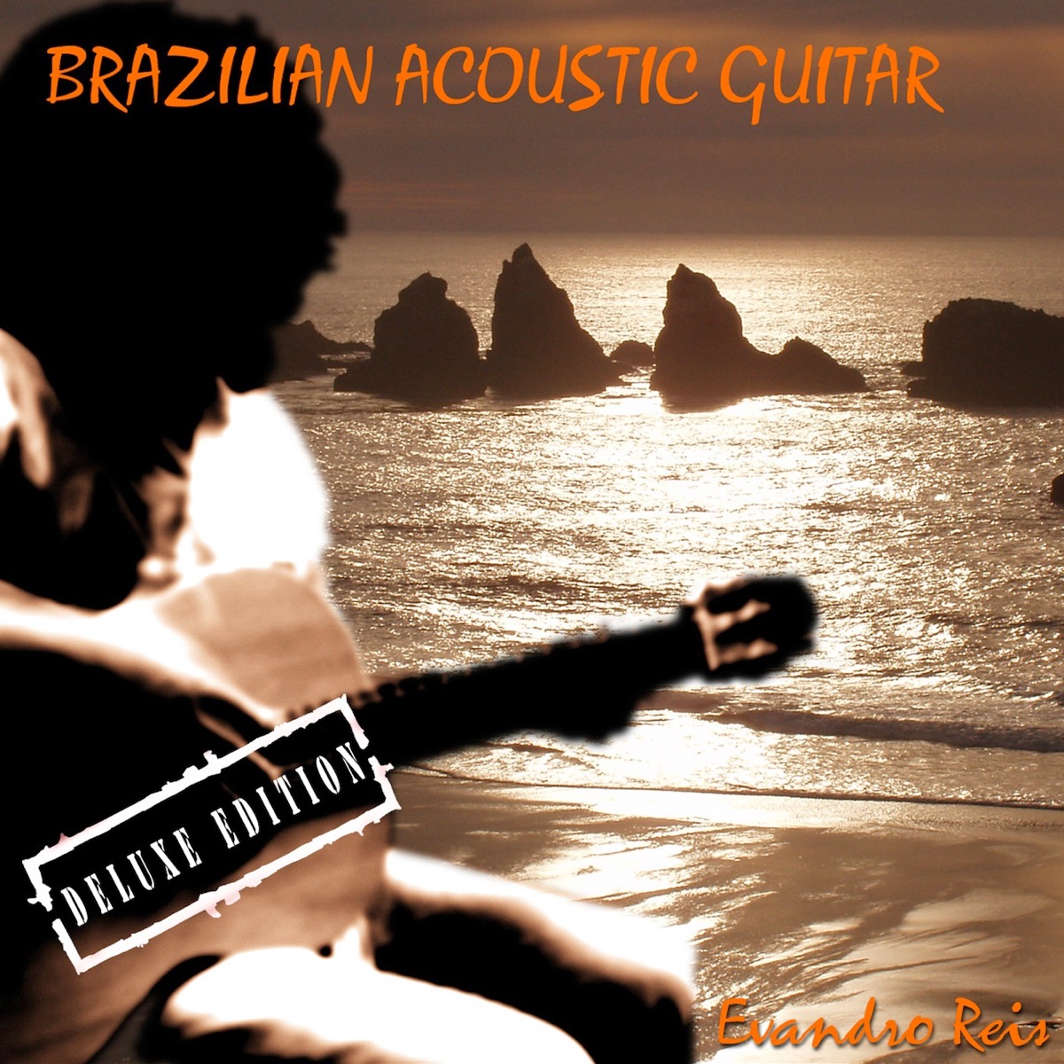 Brazilian Acoustic Guitar (Deluxe Edition) by Evandro Reis, Conexao Tupi & Giacomo Bondi album cover