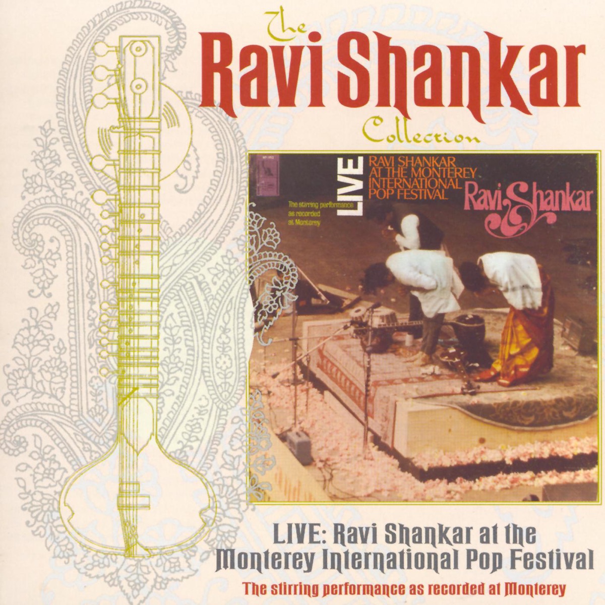The Ravi Shankar Collection: Live: Ravi Shankar at the Monterey International Pop Festival by Ravi Shankar album cover