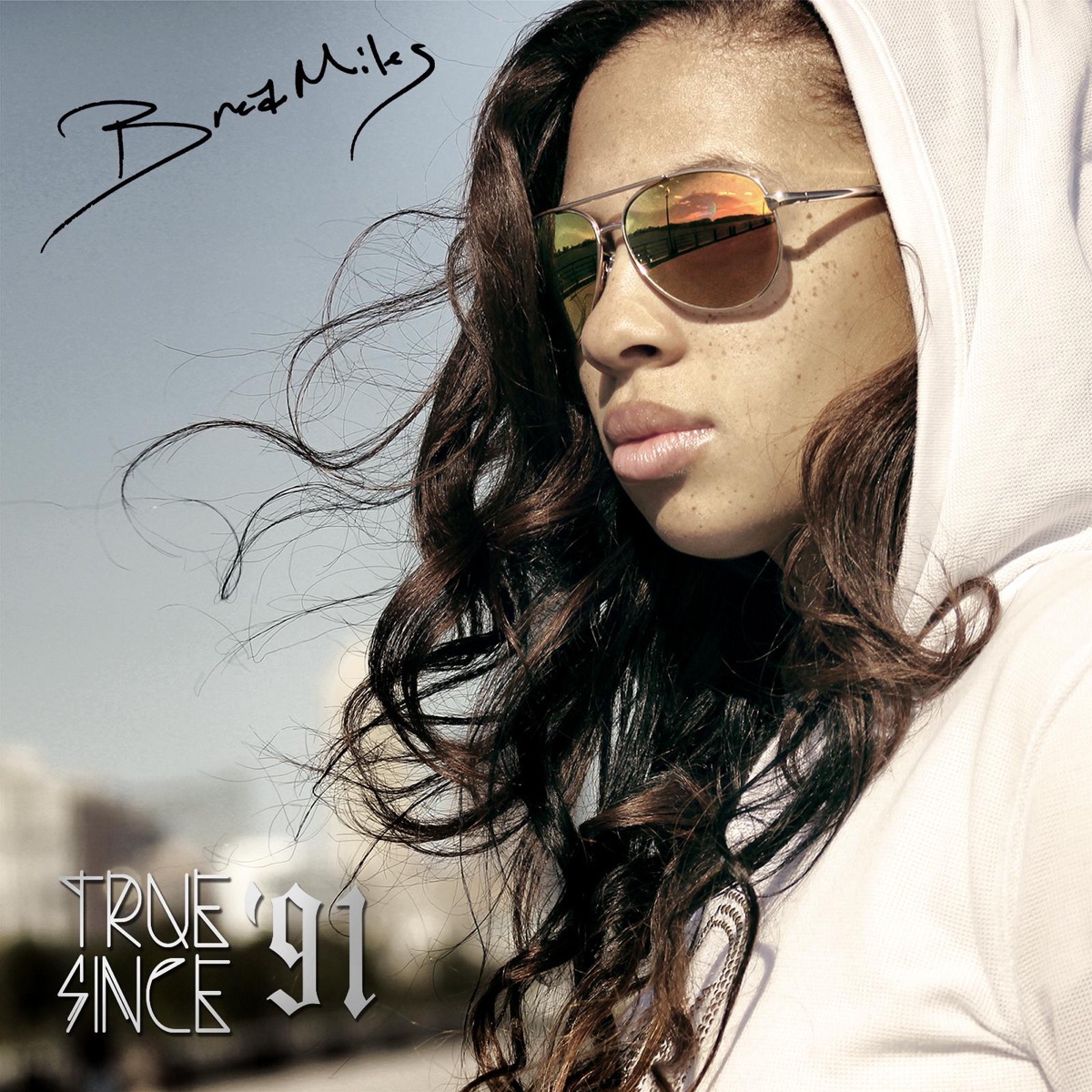 True Since 91 by Brea Miles album cover
