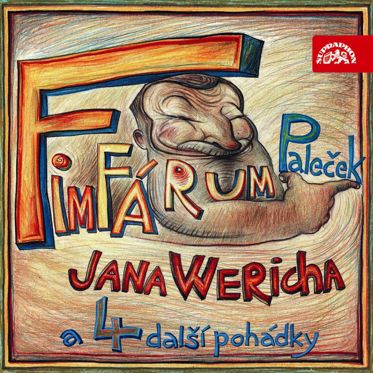 Fimfárum Jana Wericha / Paleček a čtyři další pohádky / by Jan Werich album cover
