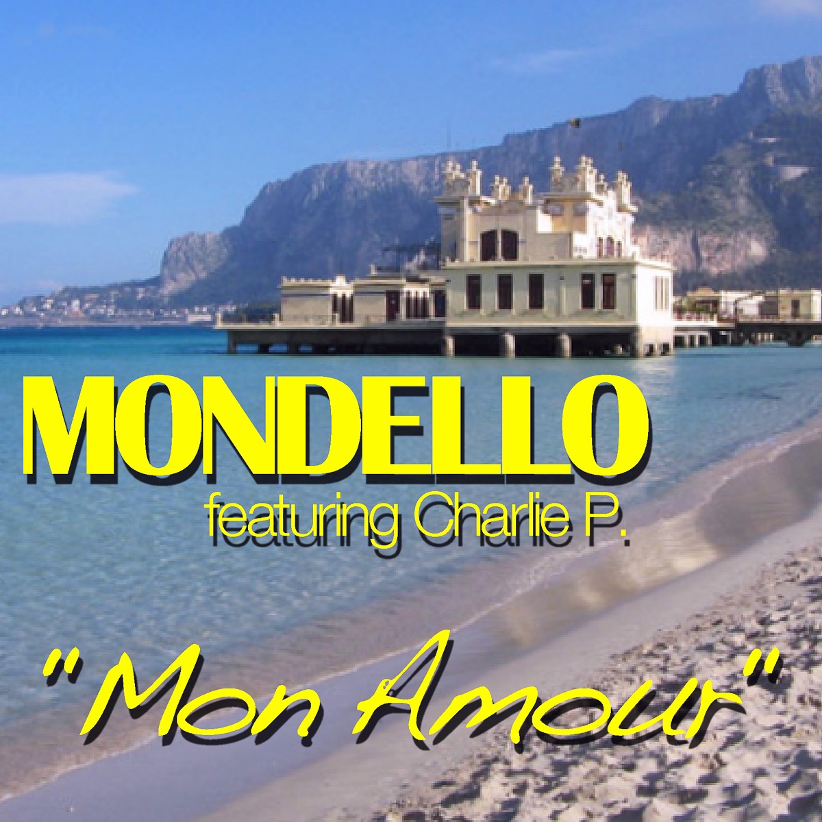 Mon Amour (feat. Charlie P) [Remixes] by Mondello & Charlie P album cover