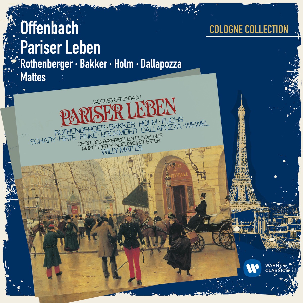 Offenbach: Pariser Leben (Cologne Collection) by Anneliese Rothenberger, Chor des Bayrischen Rundfunks, Marco Bakker, Munich Radio Orchestra & Willy Mattes album cover