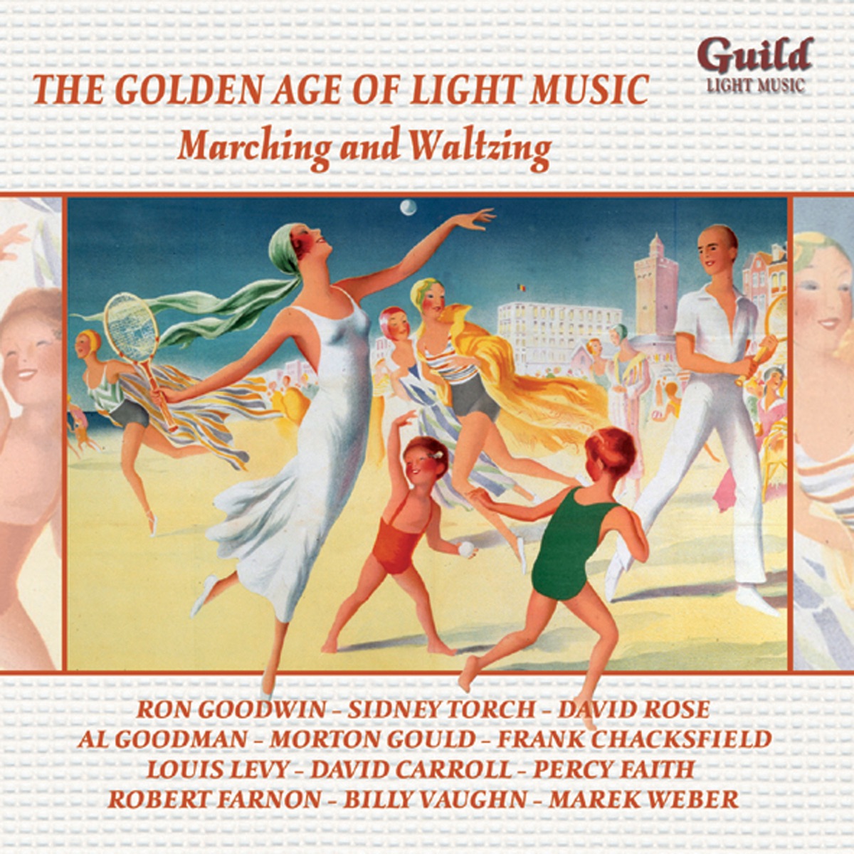 The Golden Age of Light Music: Marching & Waltzing by David Rose, Robert Farnon, Robert Farnon and His Orchestra, Aarhus Civic Orchestra, Al Goodman and His Orchestra, Billy Vaughn and His Orchestra, Cyril Stapleton and His Orchestra, Danish State Radio Orchestra, David Carroll and His Orchestra, David Rose's Orchestra, Frank Chacksfield Orchestra, Gaumont British Symphony, London Coliseum Orchestra, London Concert Orchestra, London Palladium Orchestra, London Promenade Orchestra, Lou Preager & His Charm of the Waltz Orchestra, Marek Weber Orchester, Morton Gould and His Orchestra, The New Concert Orchestra, Old Tyme Orchestra, The Phoenix Theatre Orchestra, Regent Concert Orchestra, Ron Goodwin and His Orchestra, Sidney Torch and His Orchestra, Symphonia Orchestra, Tivoli Concert Hall Orchestra, Al Goodman, Billy Vaughn, Cliford Greenwood, Cyril Stapleton, David Carroll, Dolf van der Linden, Frank Chacksfield, Jack Frere, Jack Leon, Lou Preager, Louis Levy, Louis Voss, Marek Weber, Morton Gould, Percy Faith, Reginald Burston, Ron Goodwin, Sidney Torch, Svend Christian Felumb, Theo Arden, Thomas Jensen & Walter Collins album cover