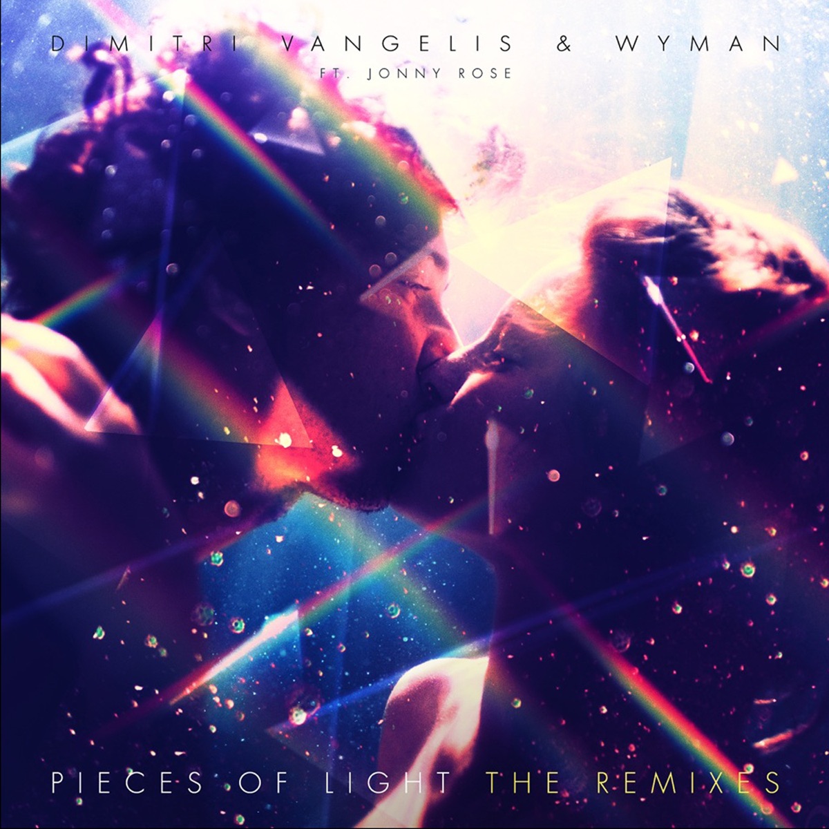 Pieces of Light (Remixes) - Single by Dimitri Vangelis & Wyman & Jonny Rose album cover