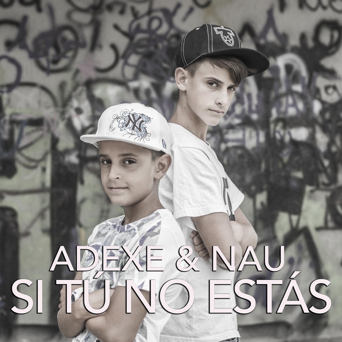 Si Tú No Estás - Single by Adexe & Nau album cover