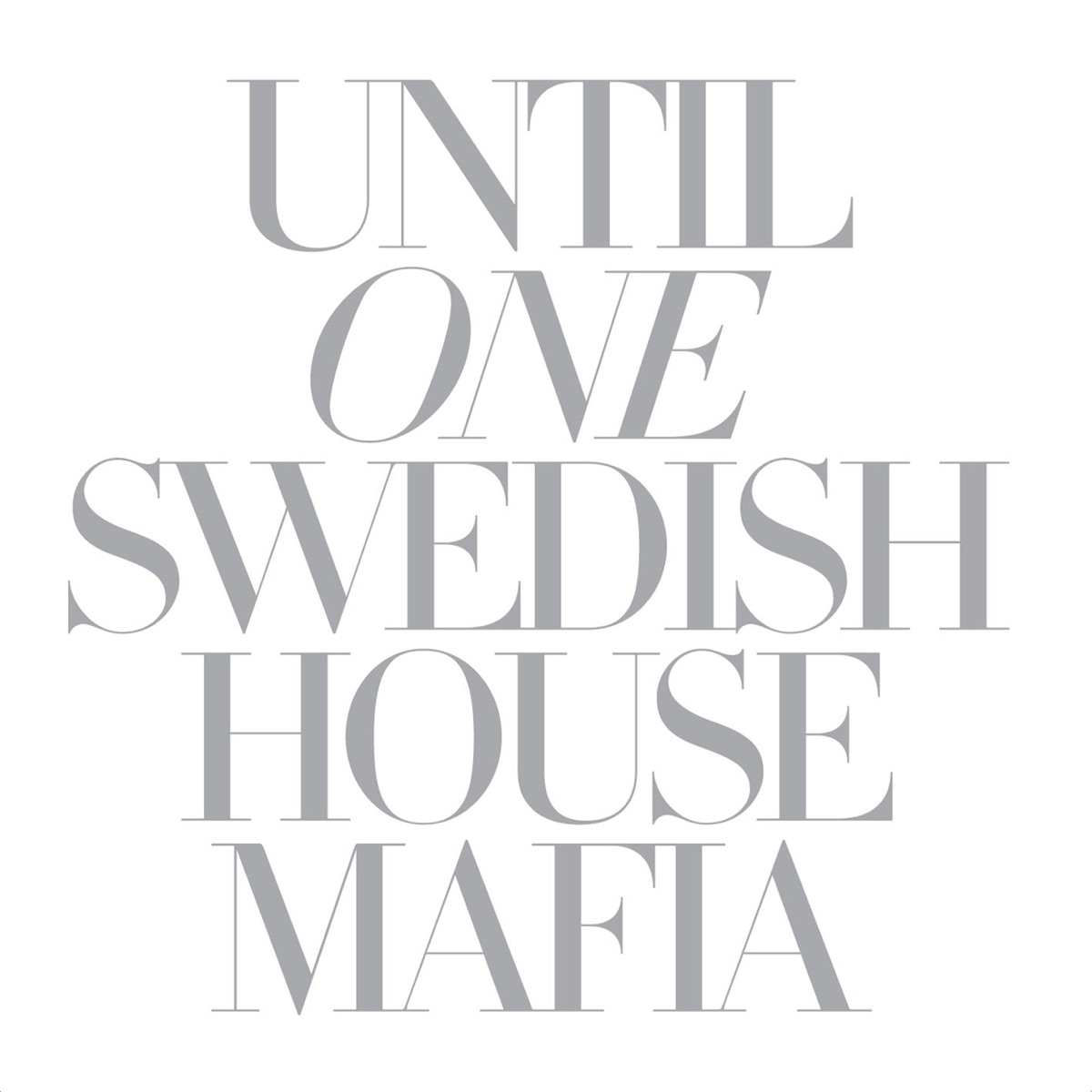 Until One by Swedish House Mafia album cover