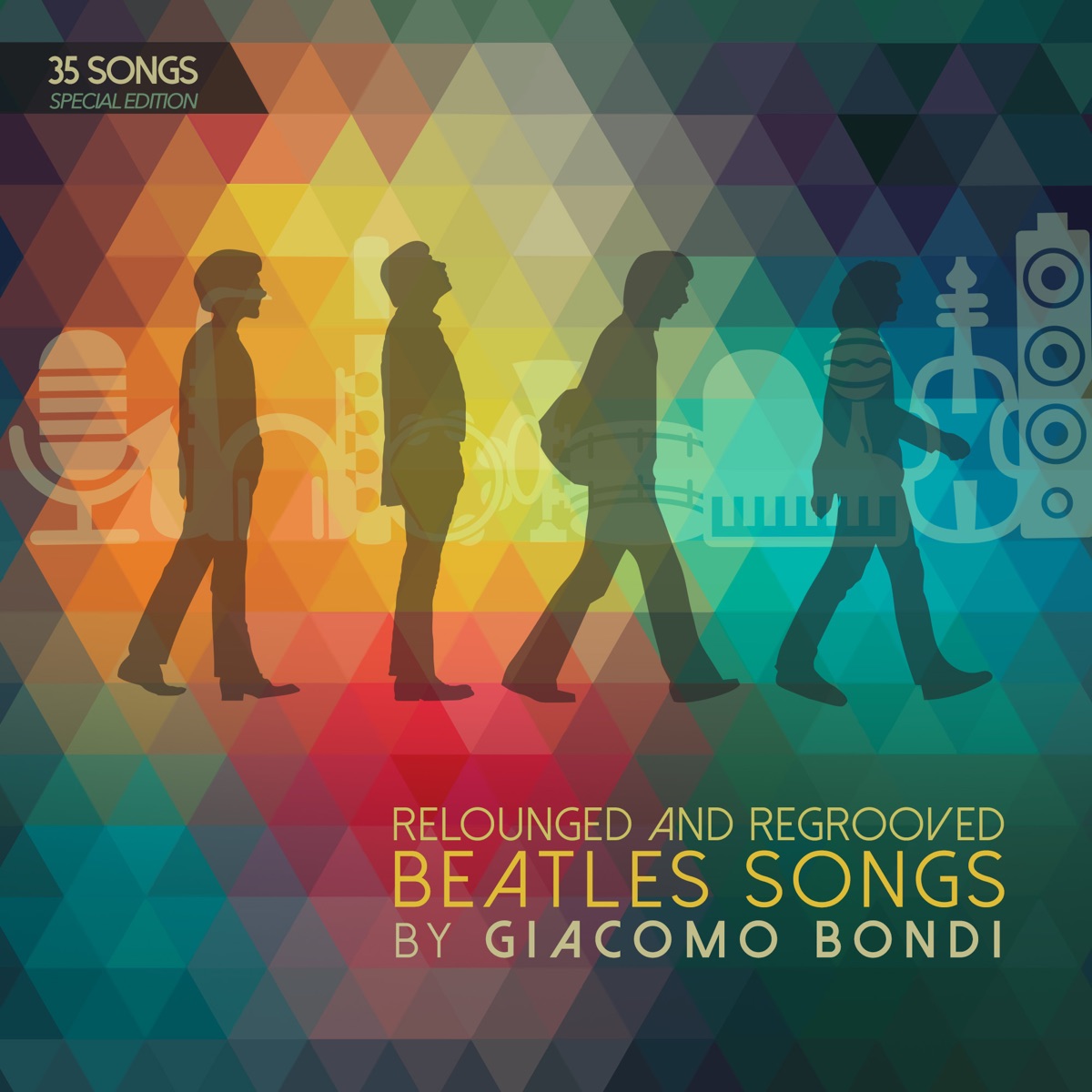 Relounged and Regrooved Beatles Songs By Giacomo Bondi (35 Songs Special Edition) by Giacomo Bondi album cover