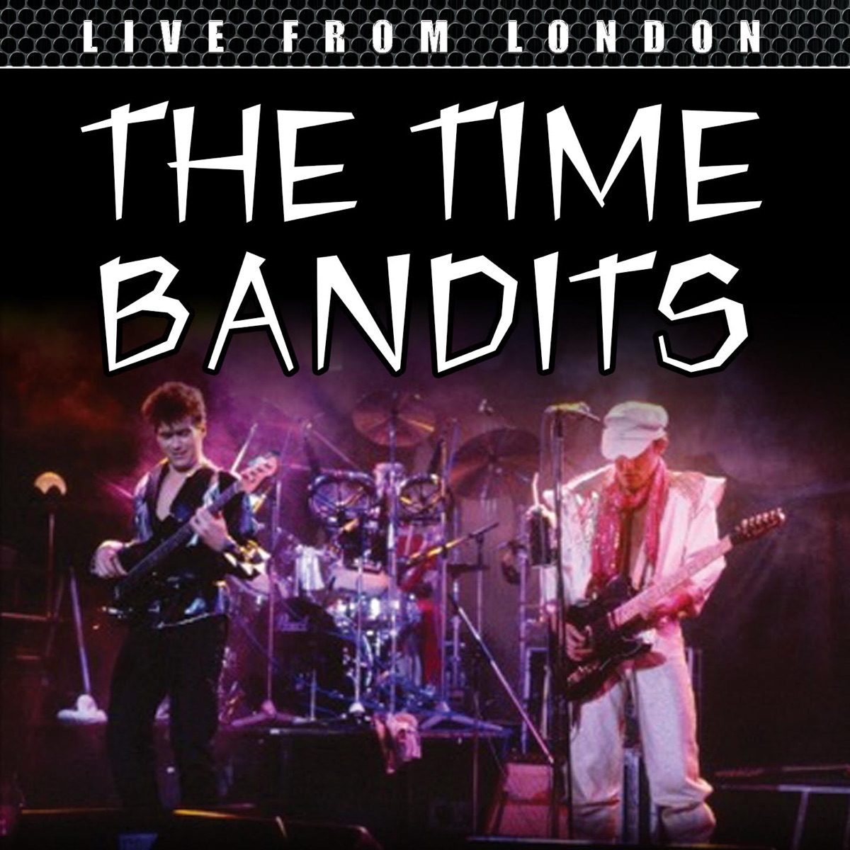 Live From London by Time Bandits album cover