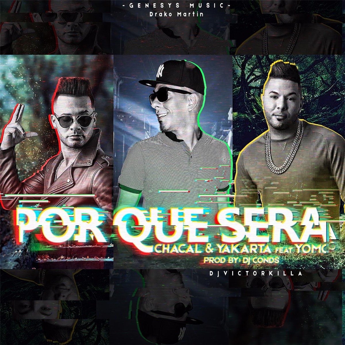 Por Qué Será (feat. Yomo) - Single by Chacal & Yakarta album cover