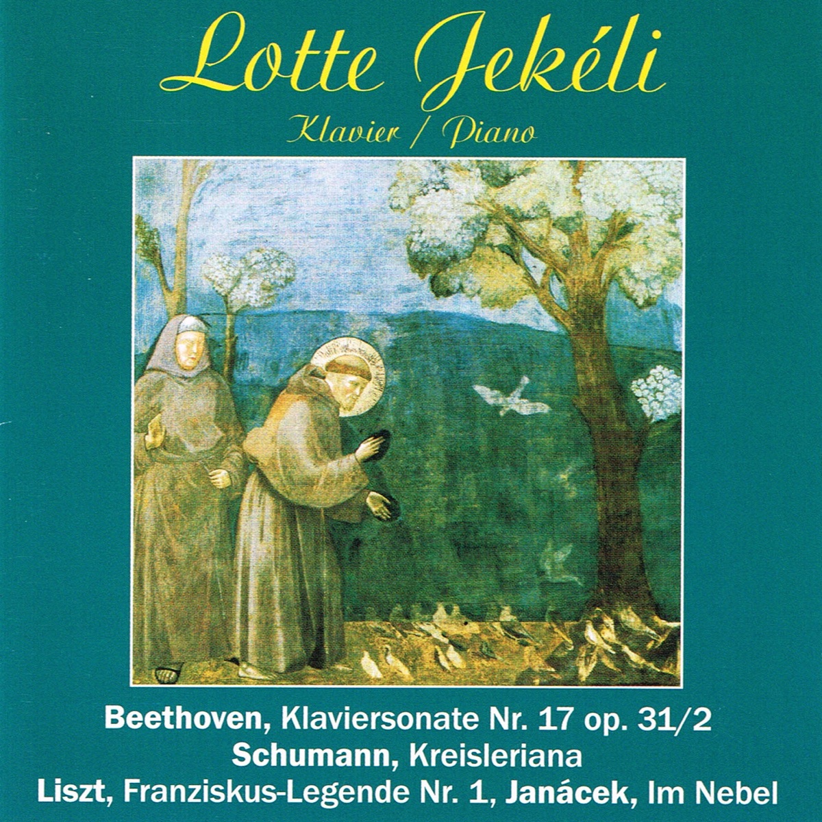 Beethoven: Klaviersonate No. 17 - Schumann: Kreisleriana für Klavier, Op. 16 - Janáček: Im Nebel by Lotte Jekéli album cover