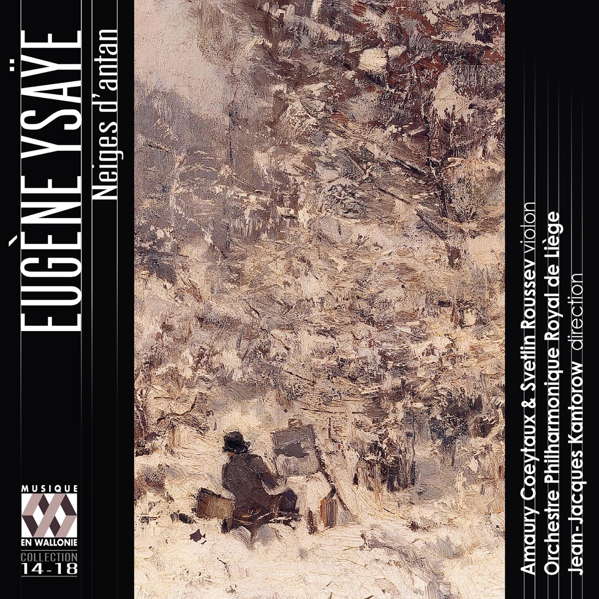 Ysaÿe: Neiges d'antan by Svetlin Roussev, Amaury Coeytaux, Orchestre Philharmonique Royal de Liège & Jean-Jacques Kantorow album cover
