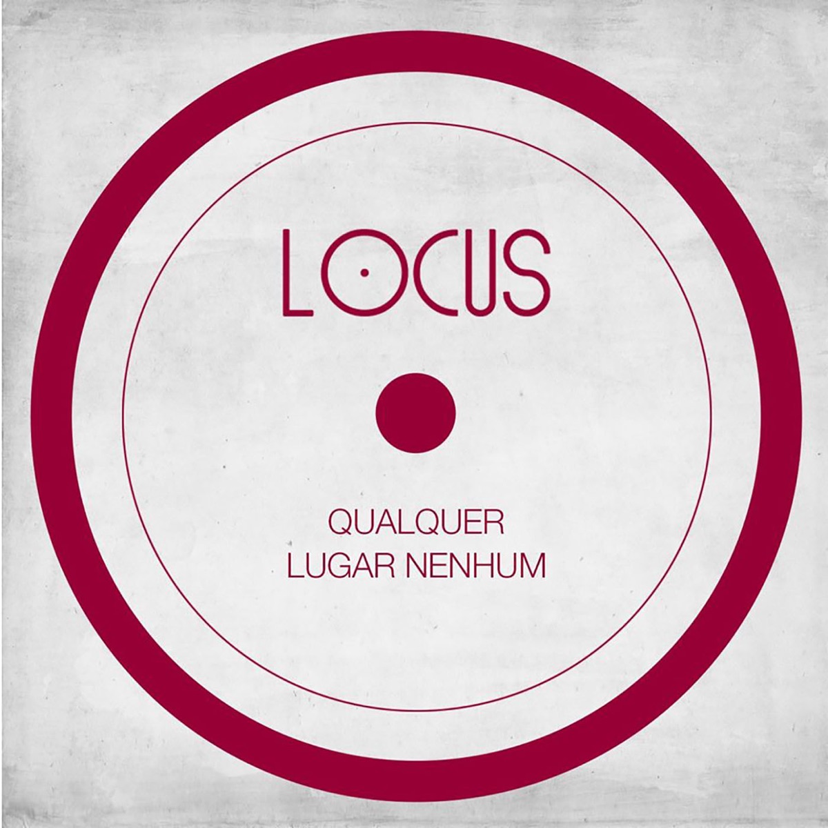 Qualquer Lugar Nenhum - EP by Locus album cover