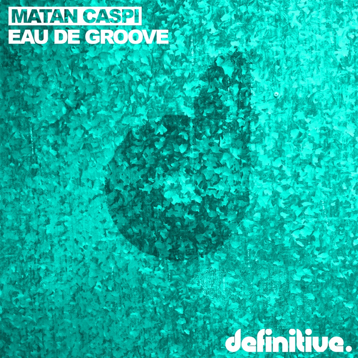 Eau de Groove - Single by Matan Caspi album cover