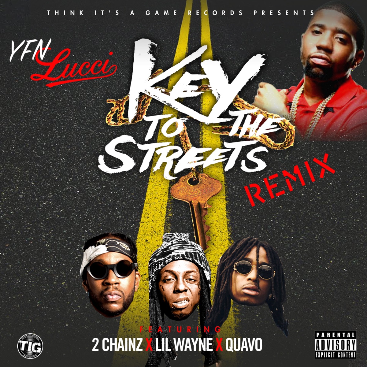 Key to the Streets (feat. 2 Chainz, Lil Wayne & Quavo) [Remix] - Single by YFN Lucci album cover