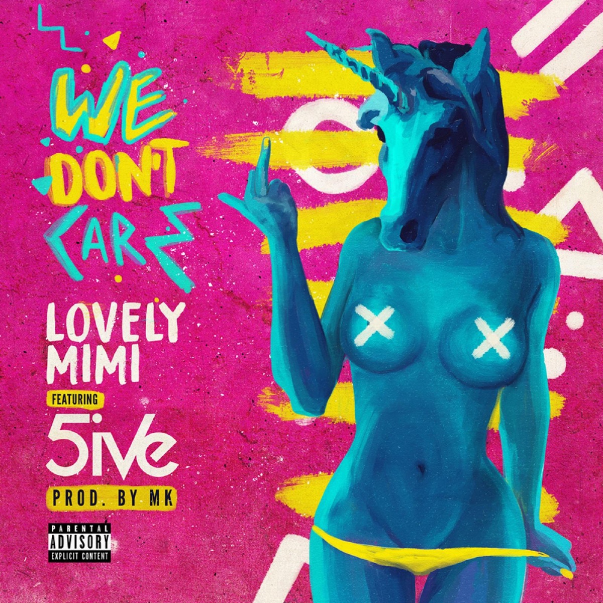 We Don't Care (feat. 5ive) - Single by Lovely MiMi album cover