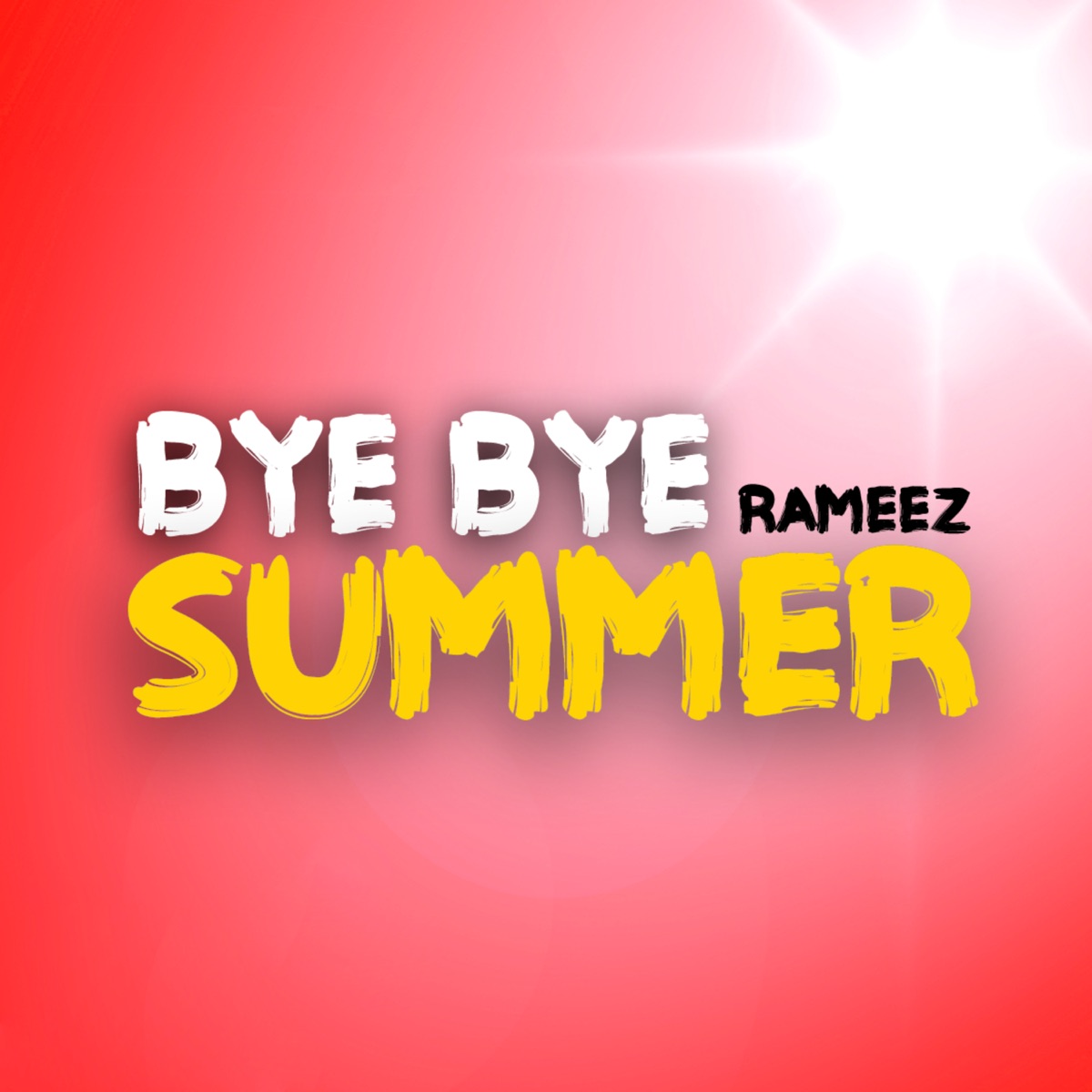 Bye Bye Summer - Single by Rameez album cover
