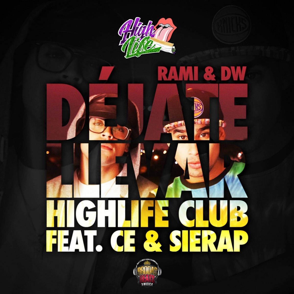 Déjate Llevar (feat. Ce & Sierap) [High Life Club] - Single by Rami & DW album cover