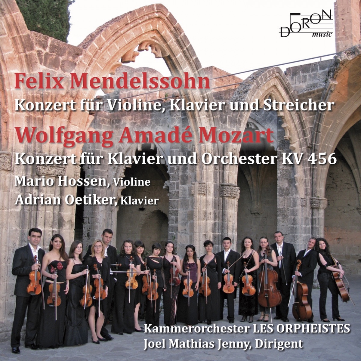 Mendelssohn: Concerto for Violin, Piano and Strings & Mozart: Piano Concerto No. 18 by Mario Hossen, Adrian Oetiker, Joel Mathias Jenny & Kammerorchester "Les Orpheistes" album cover
