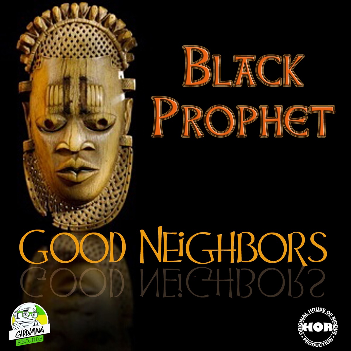Good Neighbors - Single by Black Prophet album cover