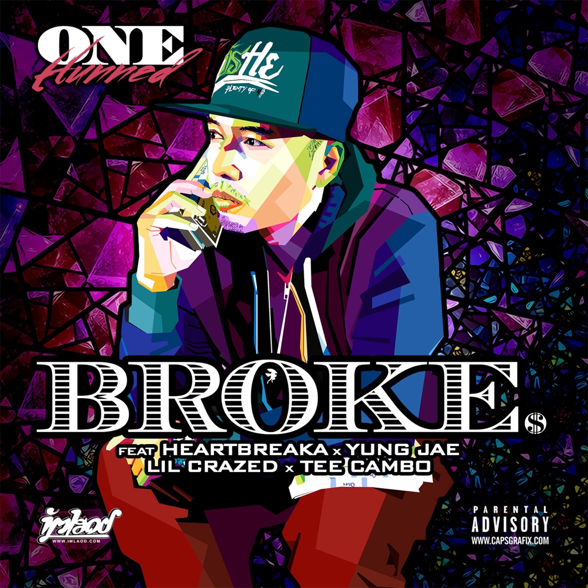 Broke (feat. Heartbreaka, Yung Jae, Lil Crazed & Tee Cambo) - Single by One Hunned album cover