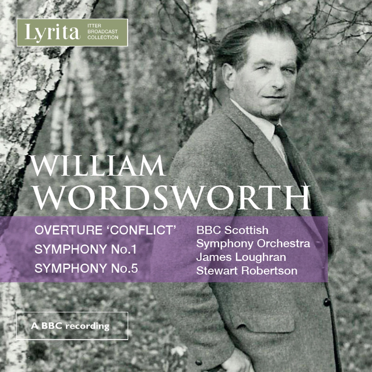 Wordsworth: Orchestral Works by BBC Scottish Symphony Orchestra, James Loughran & Stewart Robertson album cover