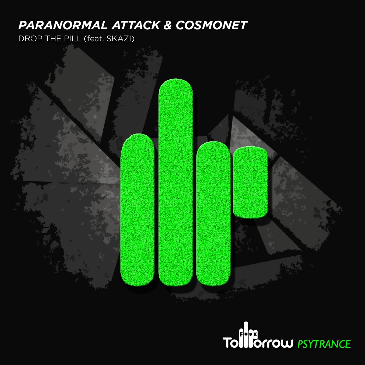 Drop the Pill (feat. Skazi) - Single by Paranormal Attack & Cosmonet album cover