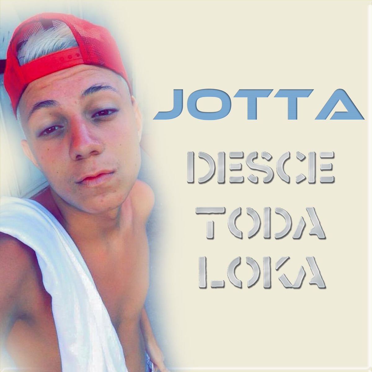 Desce Toda Loka - Single by Jotta album cover