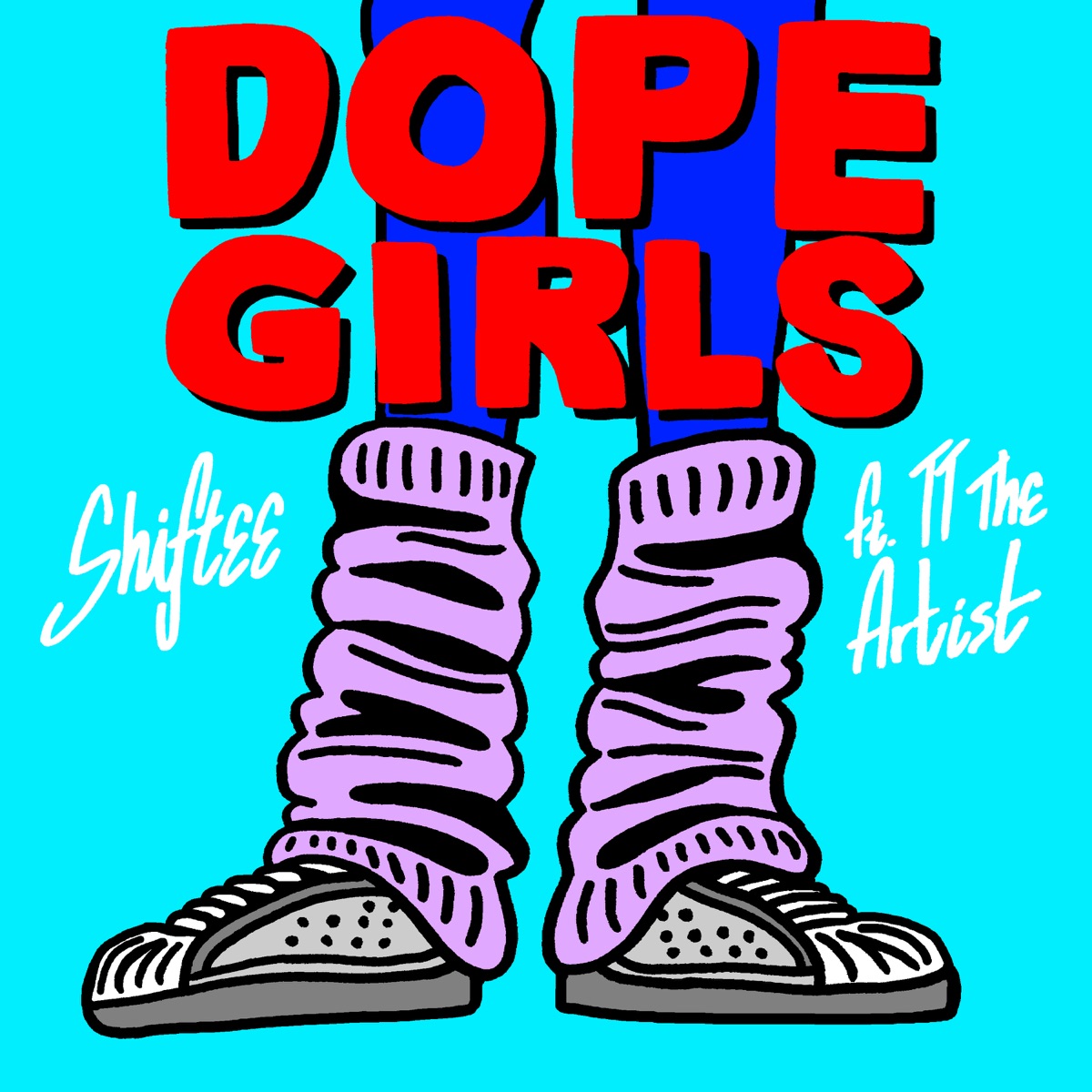 Dope Girls (feat. TT the Artist) - Single by Shiftee album cover