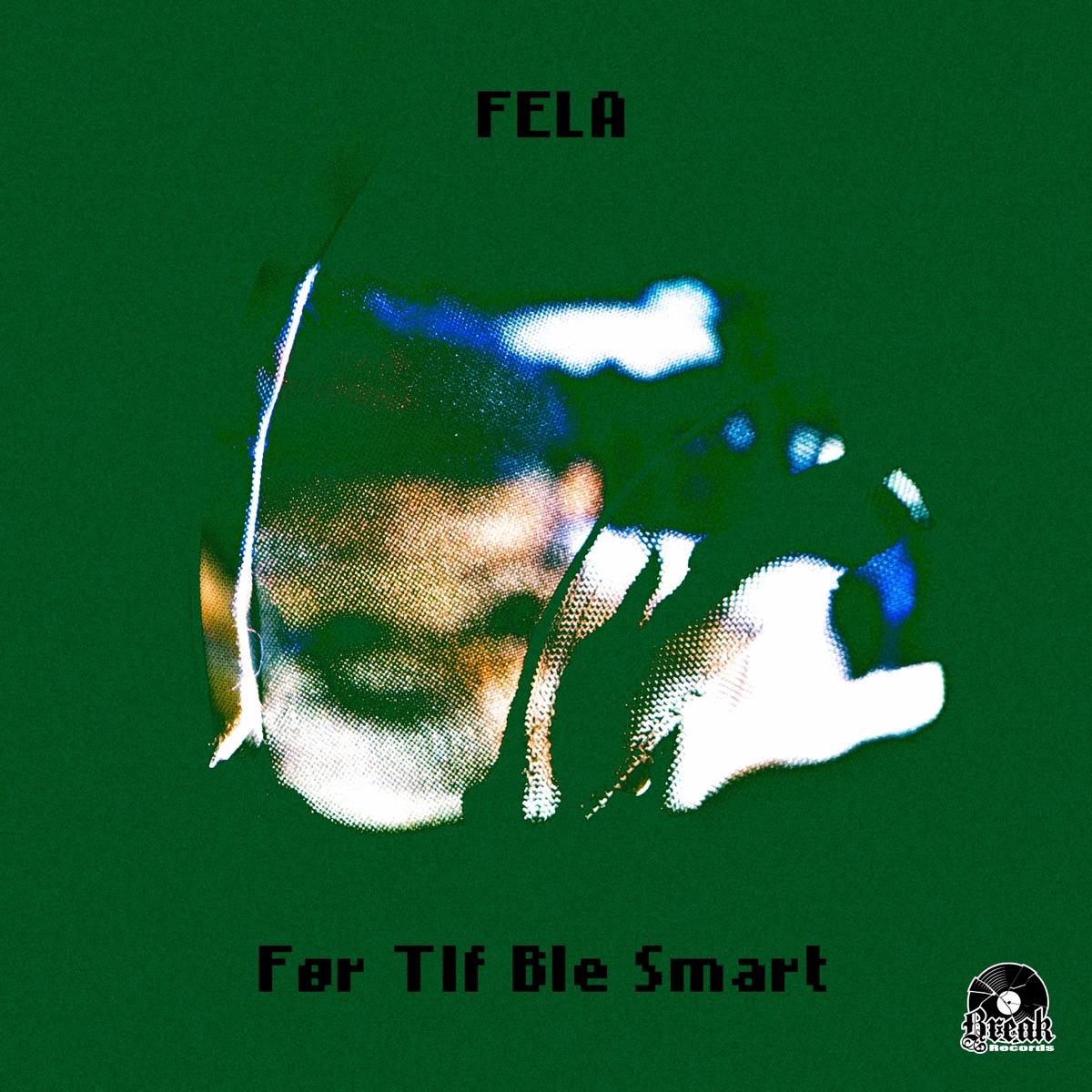 Før tlf ble smart - Single by Fela album cover
