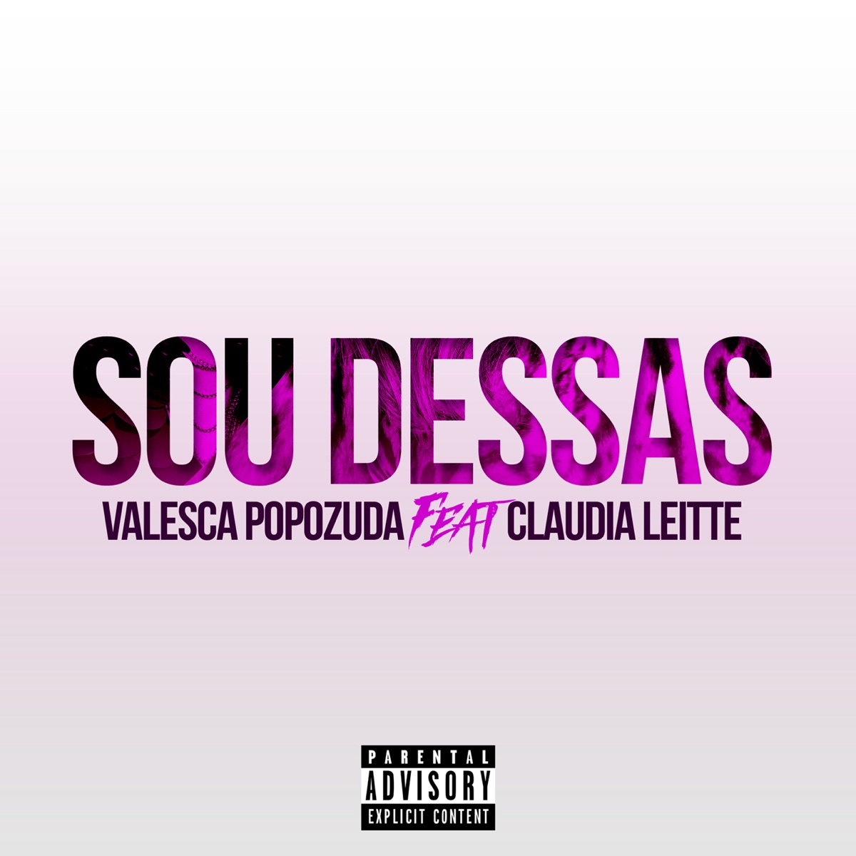 Sou Dessas (feat. Claudia Leitte) - Single by Valesca Popozuda album cover