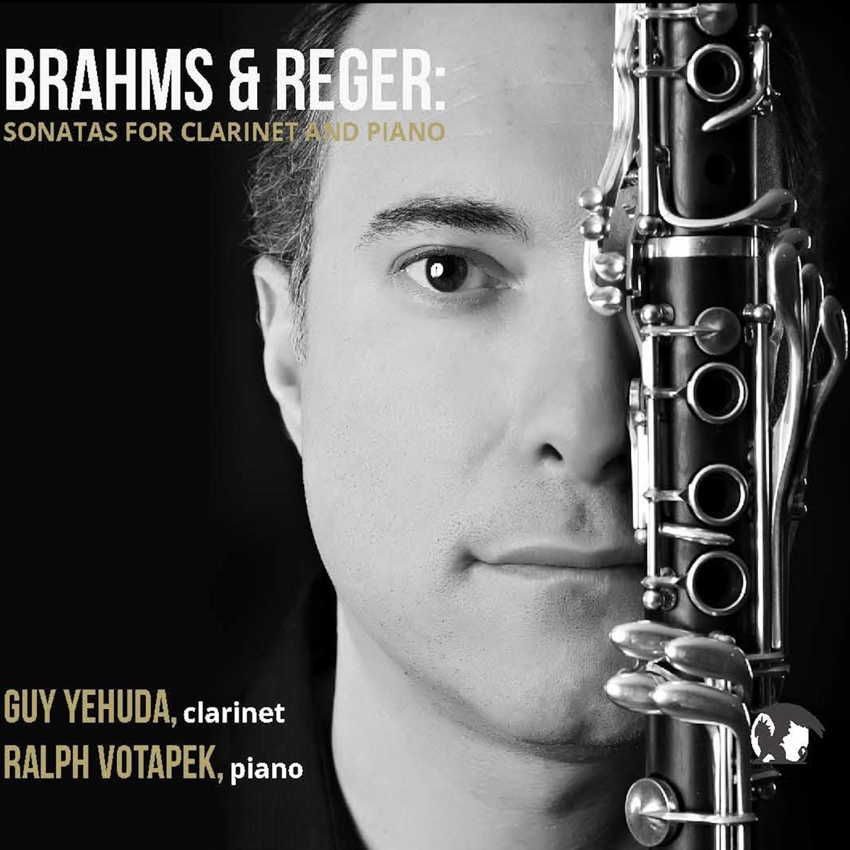 Brahms & Reger Sonatas for Clarinet and Piano by Guy Yehuda & Ralph Votapek album cover