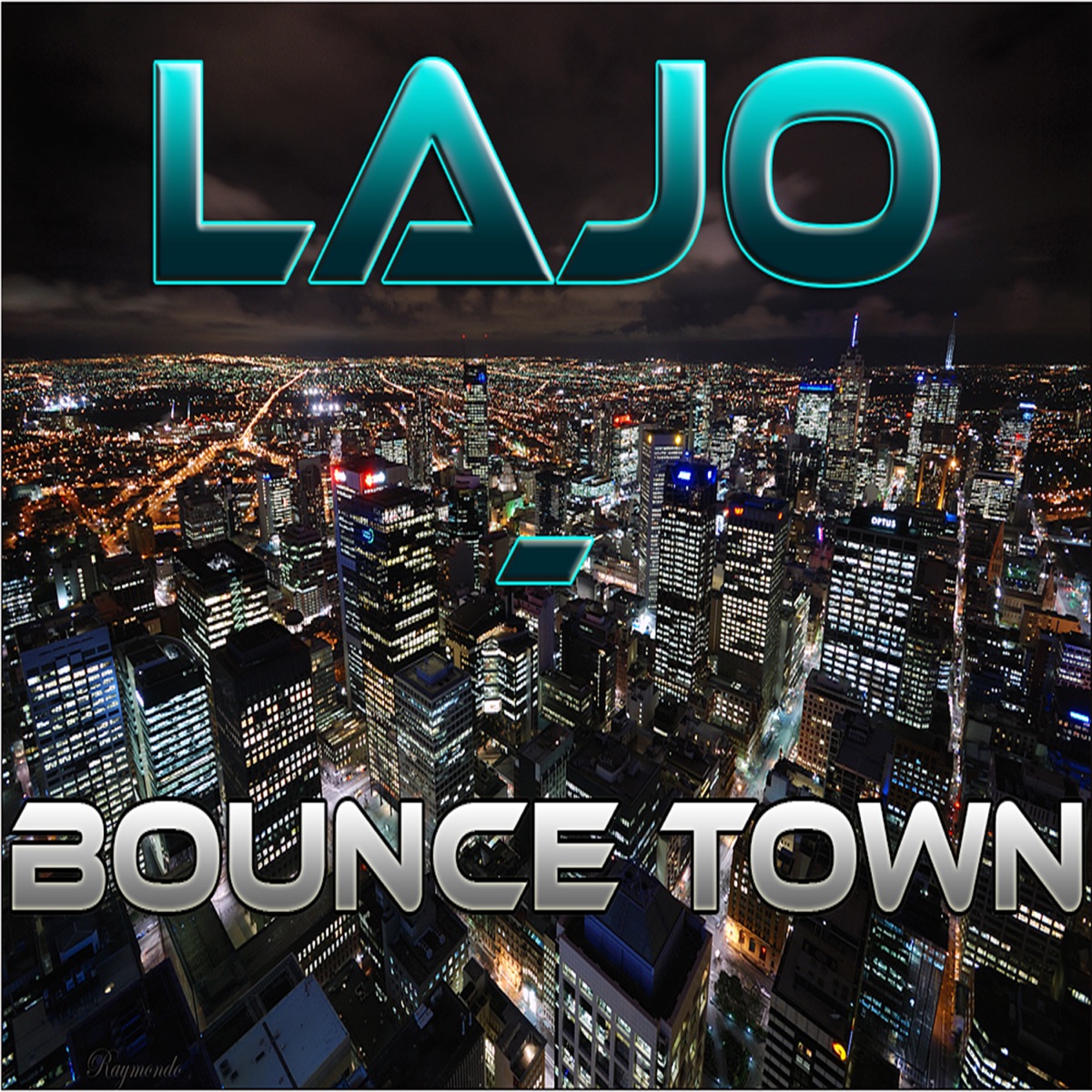 Bounce Town - Single by Lajo album cover