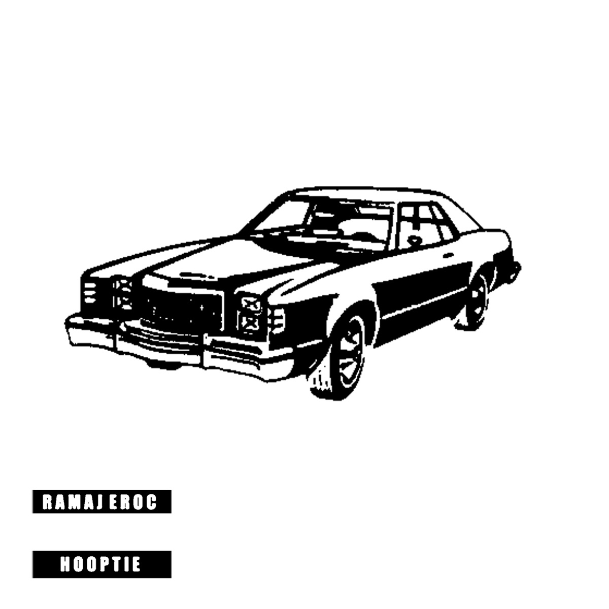 Hooptie - Single by Ramaj Eroc album cover