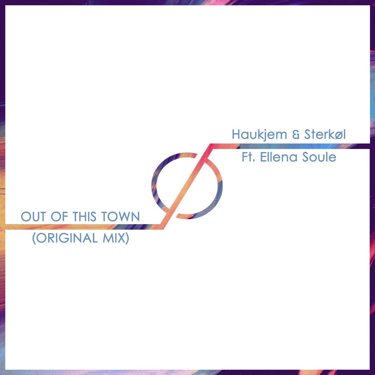 Out of This Town (feat. Ellena Soule) - Single by Sterkøl & Haukjem album cover