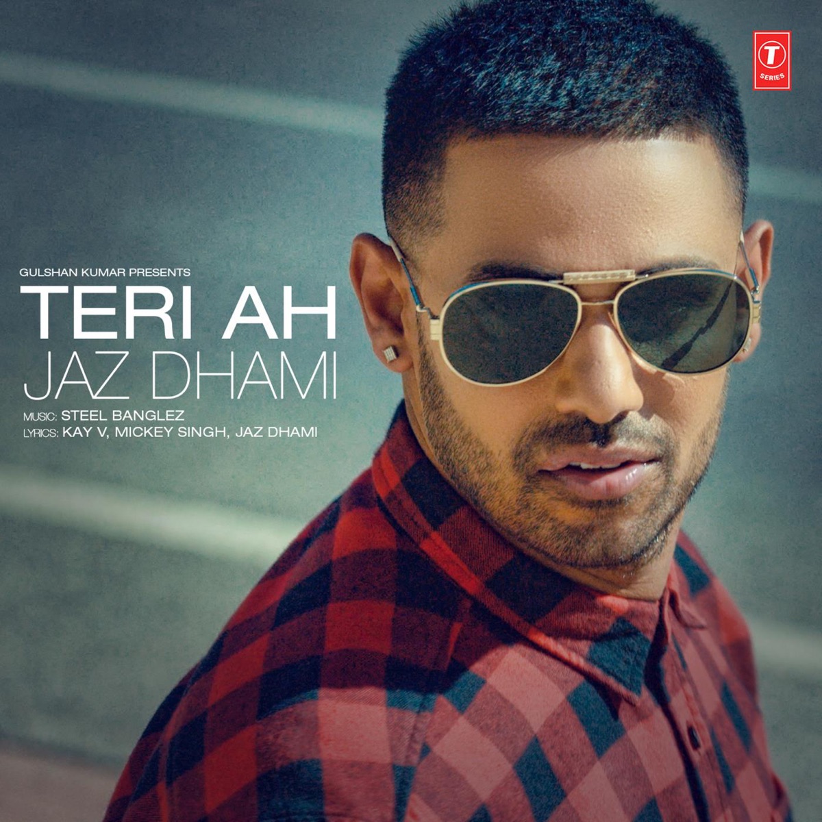 Teri Ah - Single by Jaz Dhami & Steel Banglez album cover