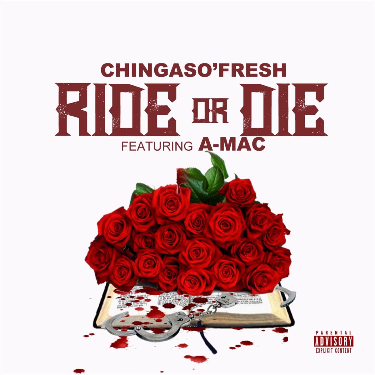 Ride or Die (feat. A-Mac) - Single by Chingaso'fresh album cover
