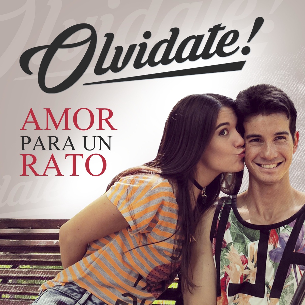 Amor para un Rato - Single by Olvidate! album cover