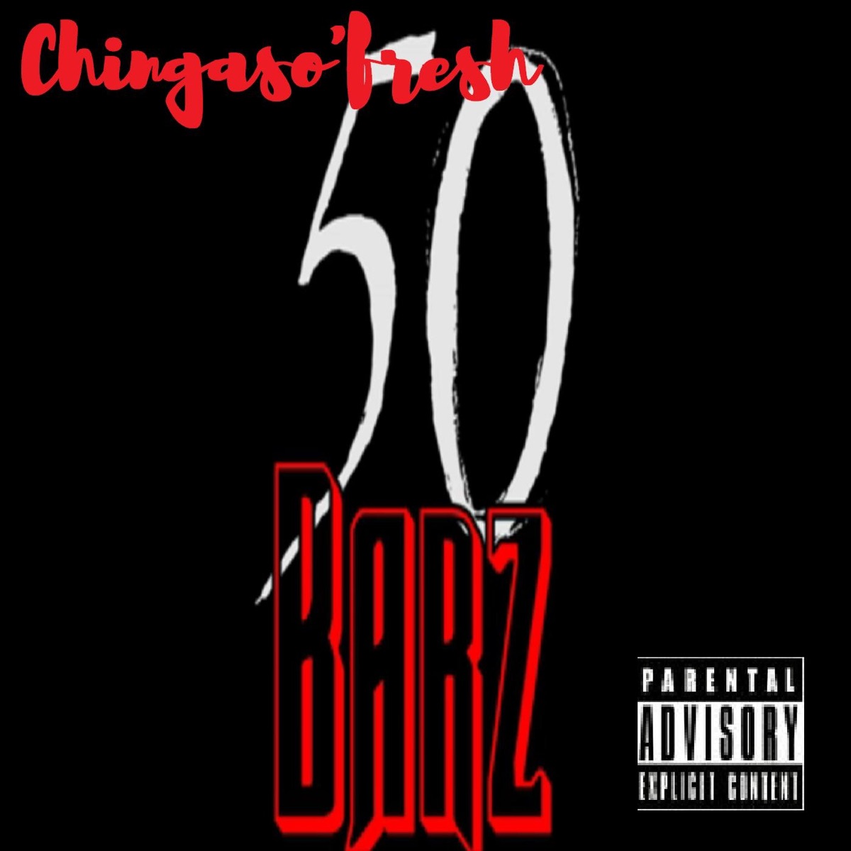 50 Barz - Single by Chingaso'fresh album cover