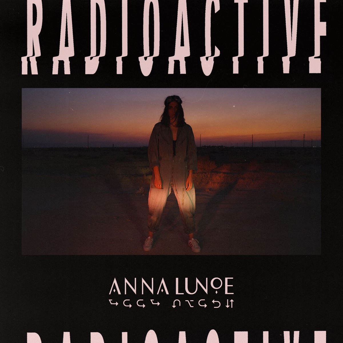 Radioactive - Single by Anna Lunoe album cover