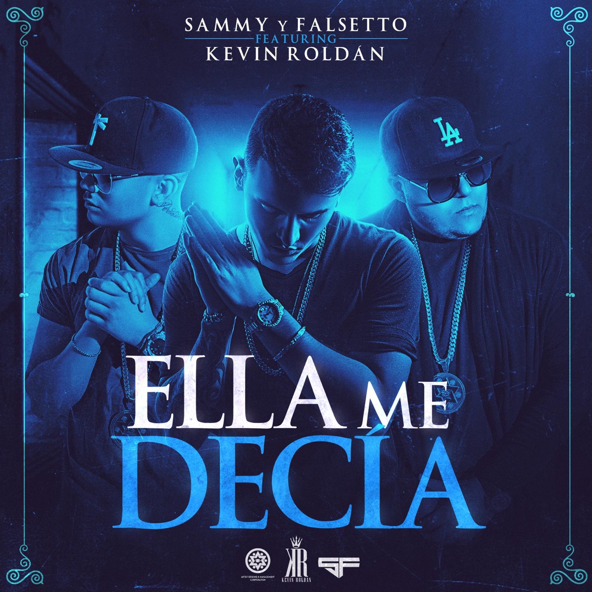 Ella Me Decía (feat. Kevin Roldan) - Single by Sammy & Falsetto album cover